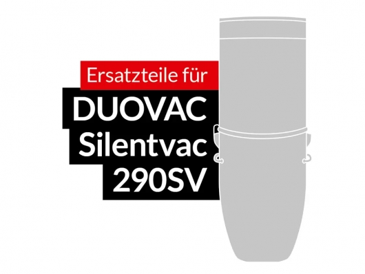 Ersatzteile DUOVAC Modell Silentvac 290SV