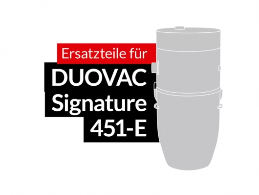Ersatzteile DUOVAC Modell Signature 451-E