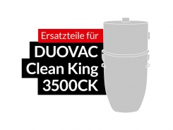 Ersatzteile DUOVAC Modell Clean King 3500 CK