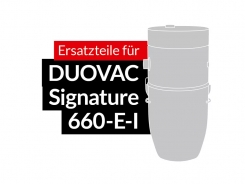 Ersatzteile DUOVAC Modell Signature 660-E-I