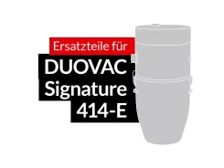 Ersatzteile DUOVAC Modell Signature 414-E